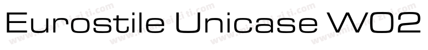 Eurostile Unicase W02 Reg字体转换